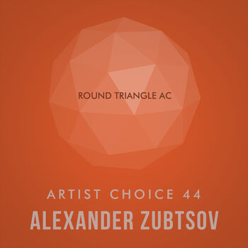 Artist Choice 44: Alexander Zubtsov