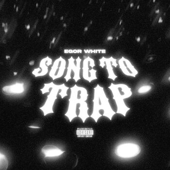 Song to trap