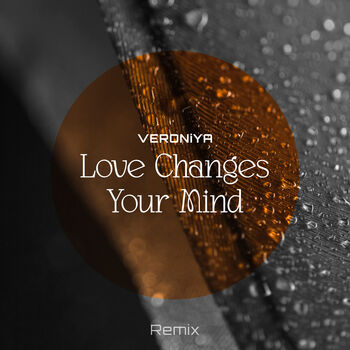 Love Changes Your Mind (Remix)