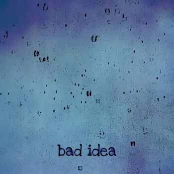 bad idea