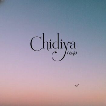 Chidiya Lo-Fi