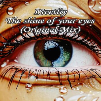 The shine of your eyes (Original Mix)