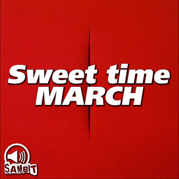 Sweet Time March