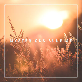 Mysterious Sunrise