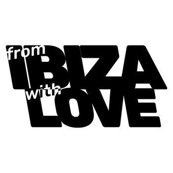 From Ibiza With Love