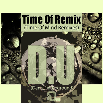 Time Of Mind Remixes