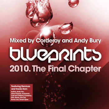 Blueprints - The Final Chapter - Mixed By Corderoy and Andy Bury