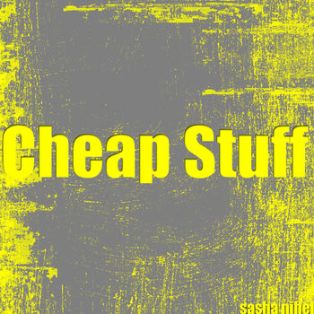 Cheap Stuff