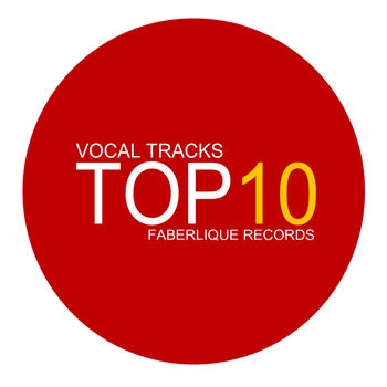 Top 10 Vocal [Faberlique Records]