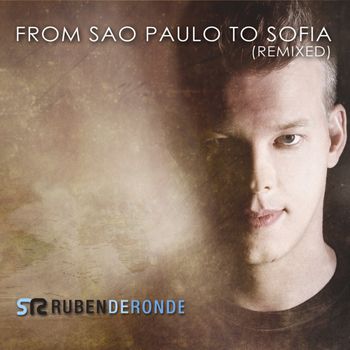 From Sao Paulo To Sofia (Remixed) CD1