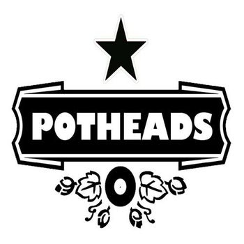 Potheads
