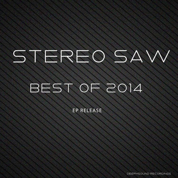Stereo Saw - Best Of 2014
