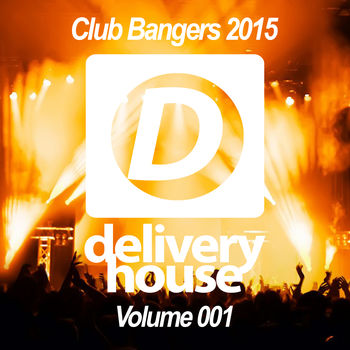 Club Bangers (Volume 001)