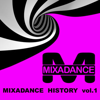 Mixadance History 1