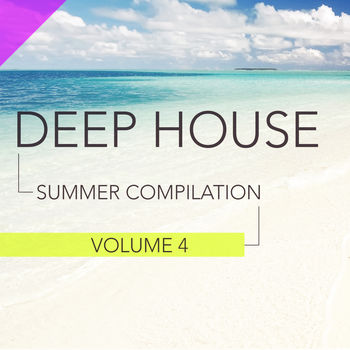 Deep House - Summer Compilation Vol.4