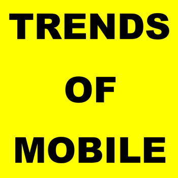 Trends of Mobile