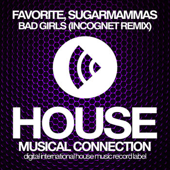 Bad Girls (Incognet Remix)