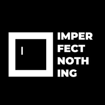 Imperfect nothing