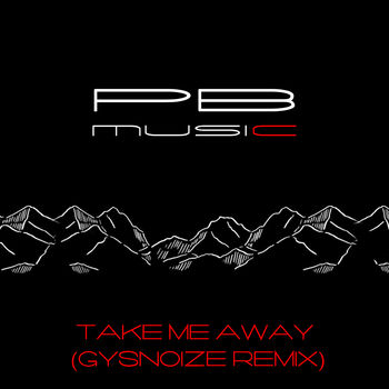 Take Me Away (Gysnoize Remix)