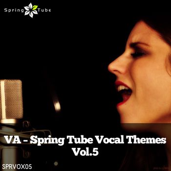Spring Tube Vocal Themes, Vol. 5