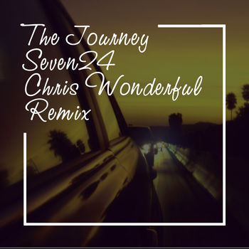 The Journey (Chris Wonderful Remix)