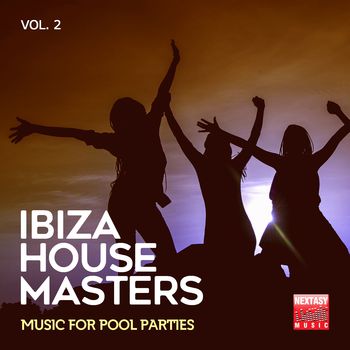 Ibiza House Masters, Vol. 2 (Music For Pool Parties)