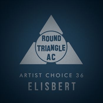 Artist Choice 36: Elisbert