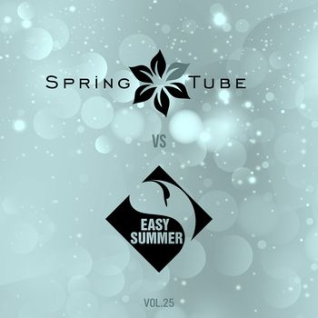 Spring Tube vs. Easy Summer, Vol.25