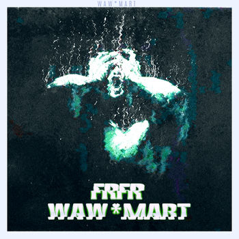 FrFr Waw*Mart