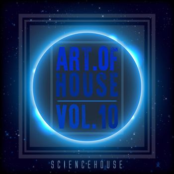 Art Of House - VOL.10 (Supernova)