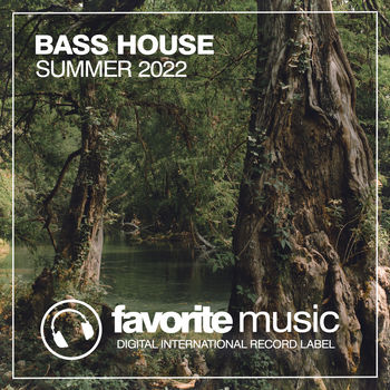 Bass House Summer 2022