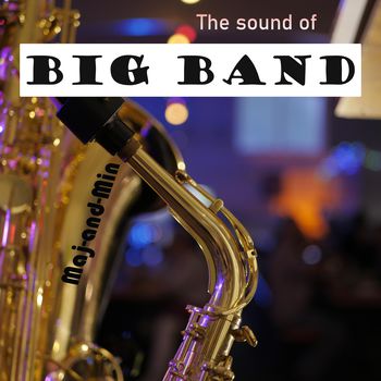 The sound of Big Band