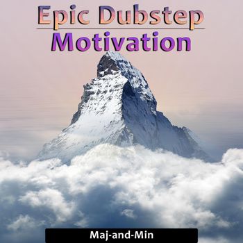 Epic dubstep motivation