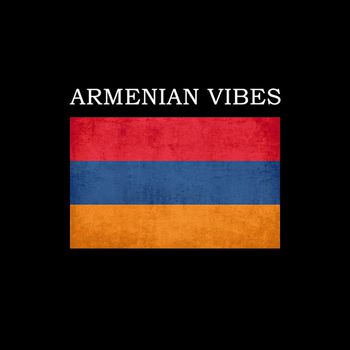ARMENIAN VIBES