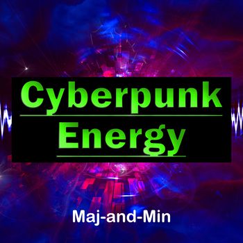 Cyberpunk energy