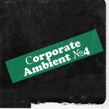 Corporate Ambient №4