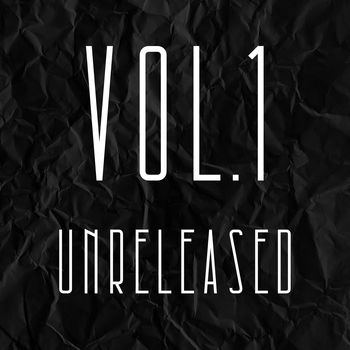 Vol.1 Unreleased