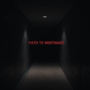 Path to Nightmare