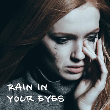 Rain In Your Eyes