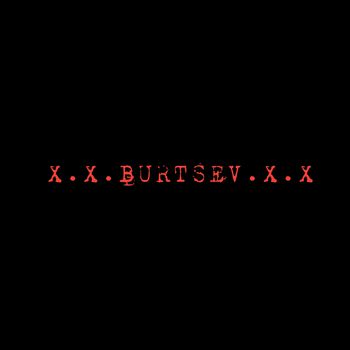 X.X.BURTSEV.X.X