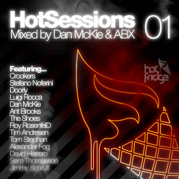 Hot Sessions 01 - Mixed By Dan McKie And ABX