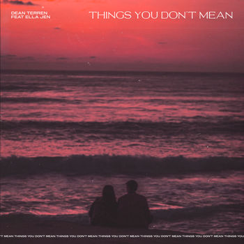 Things You Don't Mean