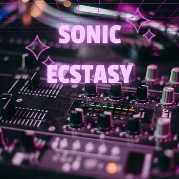 Sonic Ecstazy
